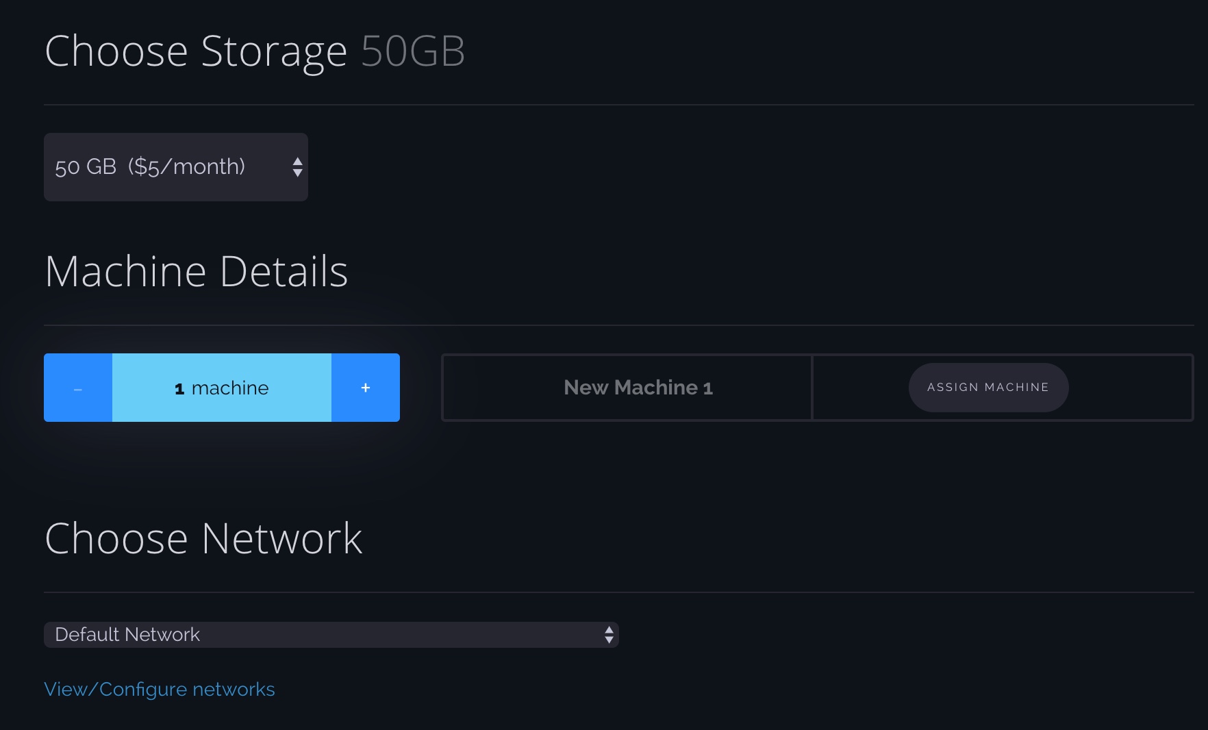 Select Storage, number of machines, and network