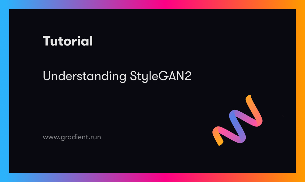 Understanding StyleGAN2