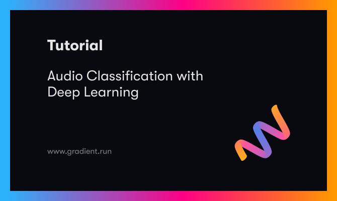 audio-classification-with-deep-learning